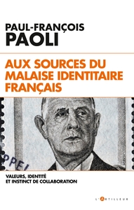 aux sources du malaise identitaire français