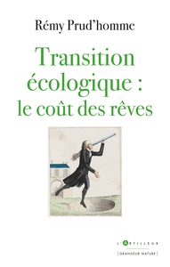 TRANSITION ECOLOGIQUE : LE COUT DES REVES