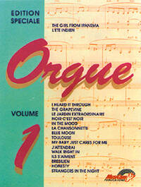EDITION SPECIALE POUR ORGUE VOLUME 1