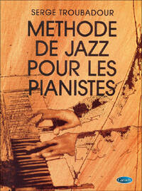 METHODE DE JAZZ POUR LES PIANISTES LIVRE SUR LA MUSIQUE