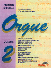 EDITION SPECIALE POUR ORGUE VOLUME 2