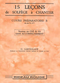 15 LECONS SOLFEGE A CHANTER :  COURS PREPARATOIRE B