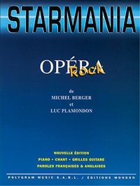 MICHEL BERGER, LUC PLAMONDON : STARMANIA - PIANO, VOIX ET GUITARE