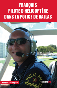 FRANCAIS PILOTE D'HELICOPTERE DANS LA POLICE DE DALLAS