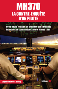 MH370 : LA CONTRE ENQUETE D UN PILOTE - CETTE PETITE FONCTION DE WINDOWS QUI A TRAHI LES INTENTIONS