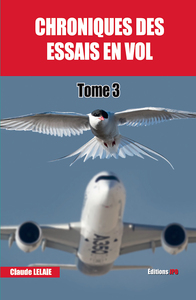 CHRONIQUES DES ESSAIS EN VOL tome 3