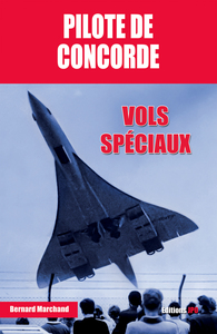 PILOTE DE CONCORDE - VOLS SPECIAUX