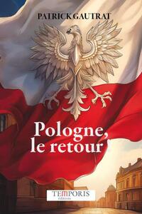 POLOGNE, LE RETOUR