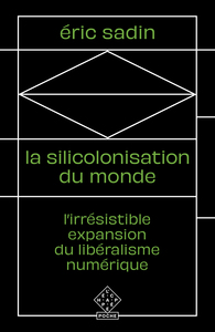 La Silicolonisation du monde