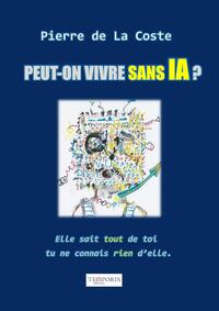 Peut-on vivre sans IA ?