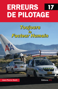 ERREURS DE PILOTAGE 17 - TOUJOURS LE FACTEUR HUMAIN ...