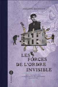 FORCES DE L'ORDRE INVISIBLE (LES)