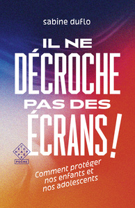 IL NE DECROCHE PAS DES ECRANS !