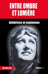 ENTRE OMBRE ET LUMIERE