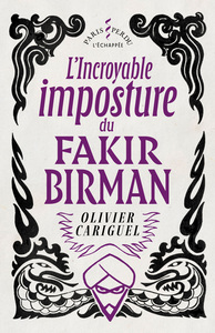 L' Incroyable imposture  du Fakir Birman