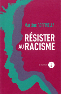 RESISTER AU RACISME