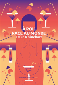 A POIL FACE AU MONDE
