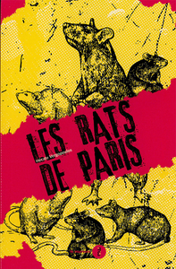 Les rats de paris - Une brève histoire de l’infamie (1800-19