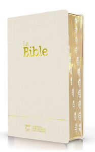 BIBLE SEGOND 21 COMPACTE - COUVERTURE SOUPLE TOILE BLANCHE, AVEC TRANCHES DOREES ET ONGLETS