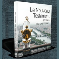 NOUVEAU TESTAMENT EN VUES PANORAMIQUES