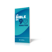LA BIBLE EN 90 MINUTES