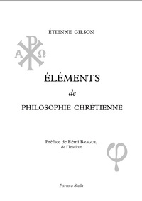 ELEMENTS DE PHILOSOPHIE CHRETIENNE