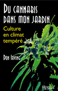 DU CANNABIS DANS MON JARDIN : CULTURE EN CLIMAT TEMPERE