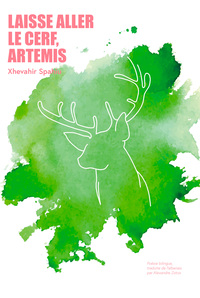 Laisse aller le cerf, Artémis