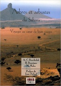 Arbres du sahara - voyage au coeur de leurs usages