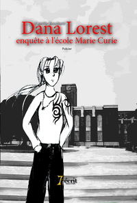 Dana Lorest enquête à l’école Marie Curie