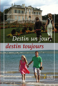 DESTIN, UN JOUR...  DESTIN, TOUJOURS