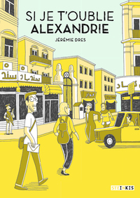 SI JE T'OUBLIE ALEXANDRIE - EDITION 10 ANS