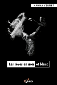 LES REVES EN NOIR ET BLANC
