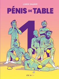 Pénis de table - Nouvelle édition - Tome 1
