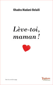 LÈVE-TOI, MAMAN !