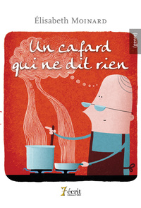 Un cafard qui ne dit rien