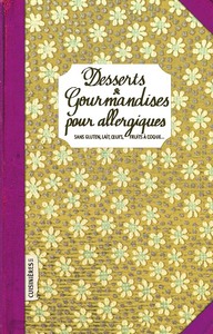 Desserts & gourmandises pour Allergiques