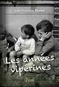 LES ANNEES VIPERINES