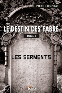 Le destin des Fabre - Tome 2