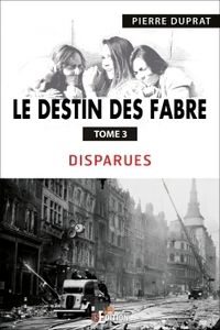 Le destin des Fabre - Tome 3