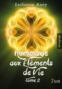HOMMAGE AUX ÉLÉMENTS DE VIE – 2
