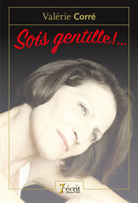 Sois gentille !...