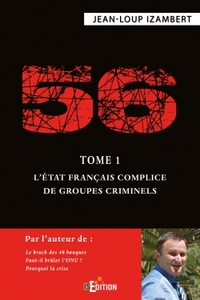 56 - Tome 1 : L'État français complice de groupes criminels