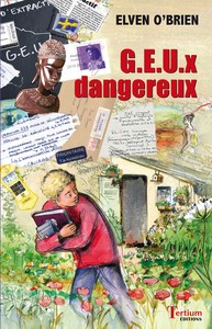 G.E.U.x dangereux