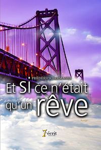 Et si ce n’était qu’un rêve
