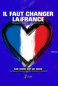 Il faut changer la France