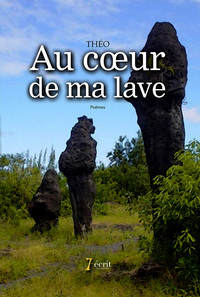 Au coeur de ma lave