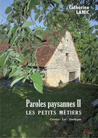 Paroles paysannes II - les petits métiers