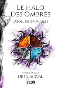 Le Halo des Ombres  Cycle 1 : L’Atoll de Brumaille