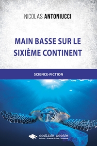 MAIN BASSE SUR LE SIXIEME CONTINENT